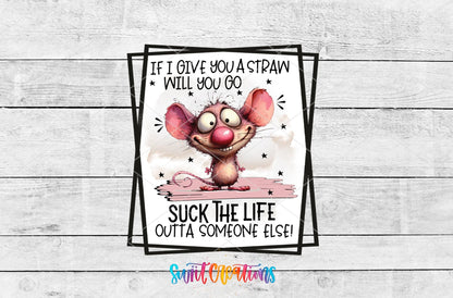 If I Give You a Straw UV DTF Cup Decal | UV878 - Swiit Creations
