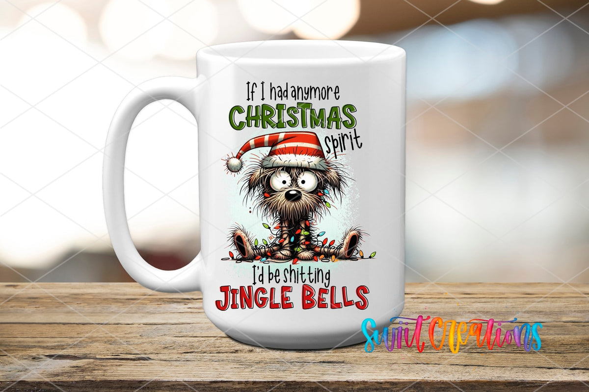 If I Had Anymore Christmas Spirit I’d Be Jingle Bells Funny Dog UV DTF Cup Decal | UV1524 - Swiit Creations