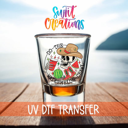 If You Drink Don't Drive Watermelon Crawl UV DTF Shot Glass Transfer | SG1037 - Swiit Creations