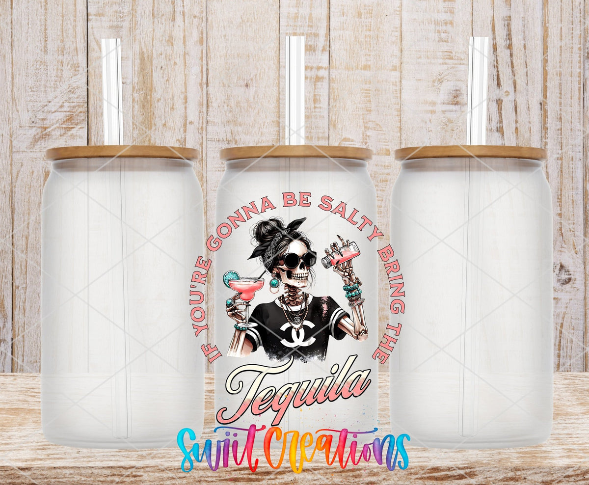 If You're Gonna Be Salty Bring the Tequila UV DTF Cup Decal | UV924 - Swiit Creations