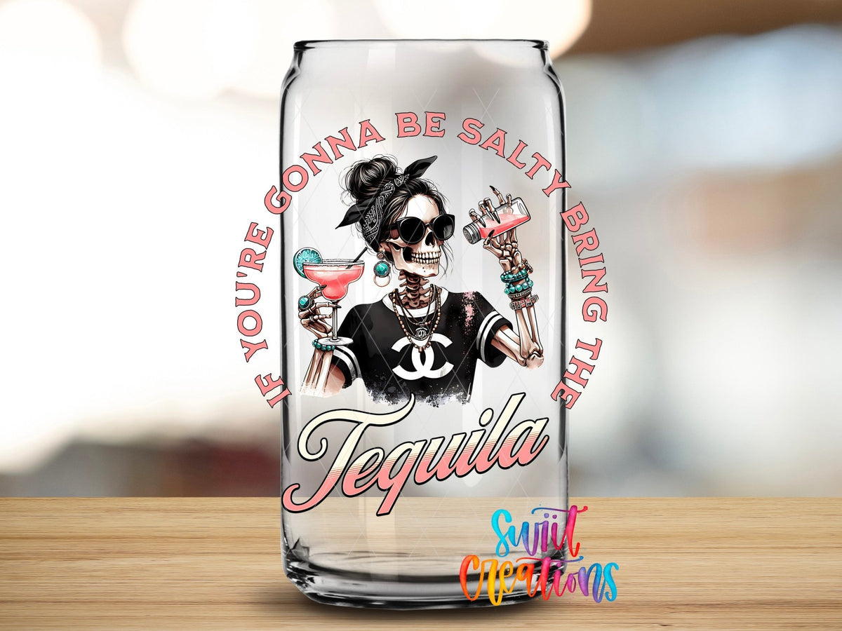 If You're Gonna Be Salty Bring the Tequila UV DTF Cup Decal | UV924 - Swiit Creations