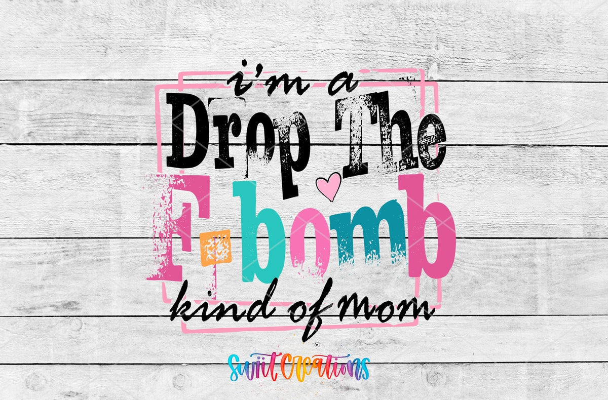 I'm A F Bomb Kind Of Mom Motel Keychain UV DTF Transfer Decal | MK1478 - Swiit Creations