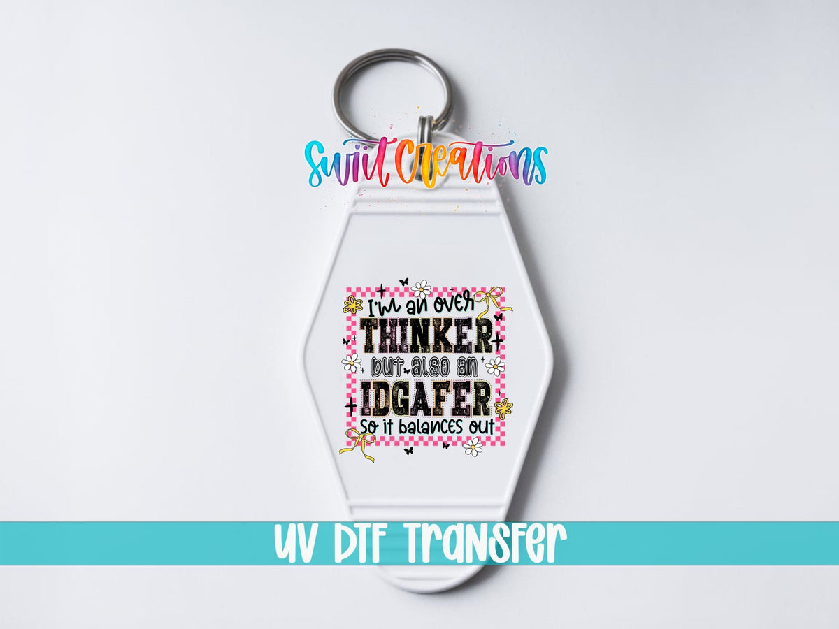 I'm An Over Thinker Motel Keychain UV DTF Transfer Decal | MK1515 - Swiit Creations