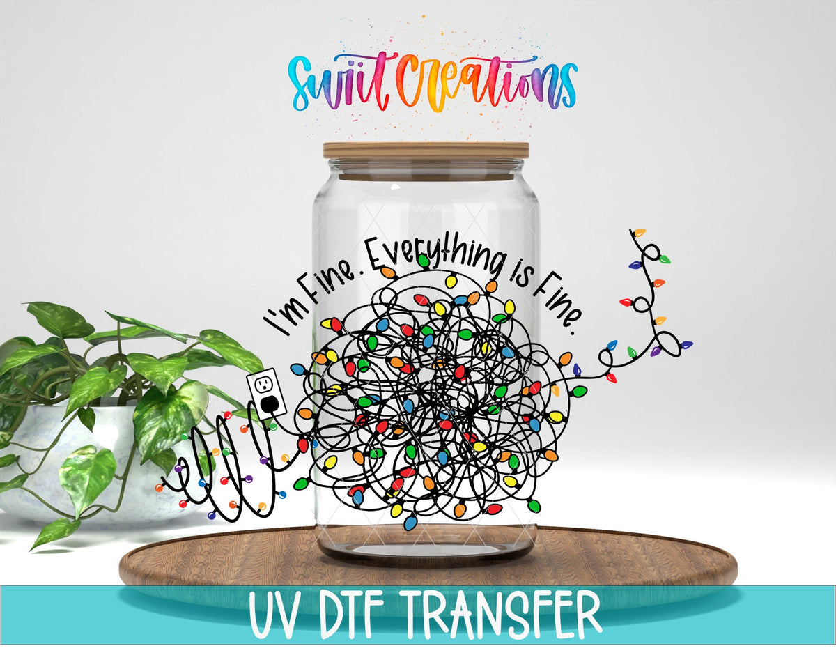 Im Fine Everything Is Fine Christmas Lights UV DTF Transfer Tumbler Wrap | DTF198 - Swiit Creations