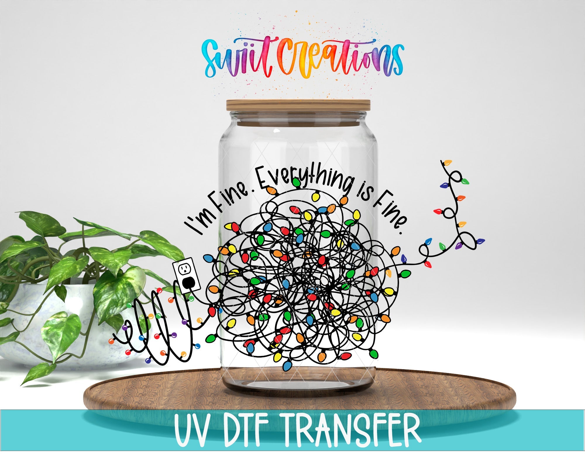 Im Fine Everything Is Fine Christmas Lights UV DTF Transfer Tumbler Wrap | DTF198 - Swiit Creations