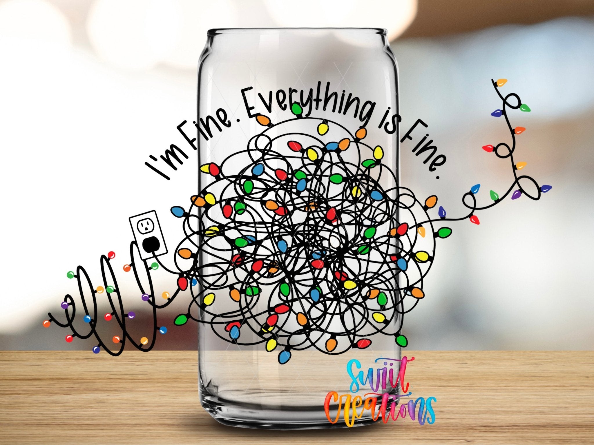 Im Fine Everything Is Fine Christmas Lights UV DTF Transfer Tumbler Wrap | DTF198 - Swiit Creations