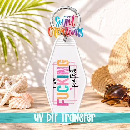 I'm Fucking Perfect Motel Keychain UV DTF Transfer Decal | MK1479 - Swiit Creations