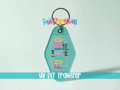 I'm Fucking Perfect Motel Keychain UV DTF Transfer Decal | MK1479 - Swiit Creations