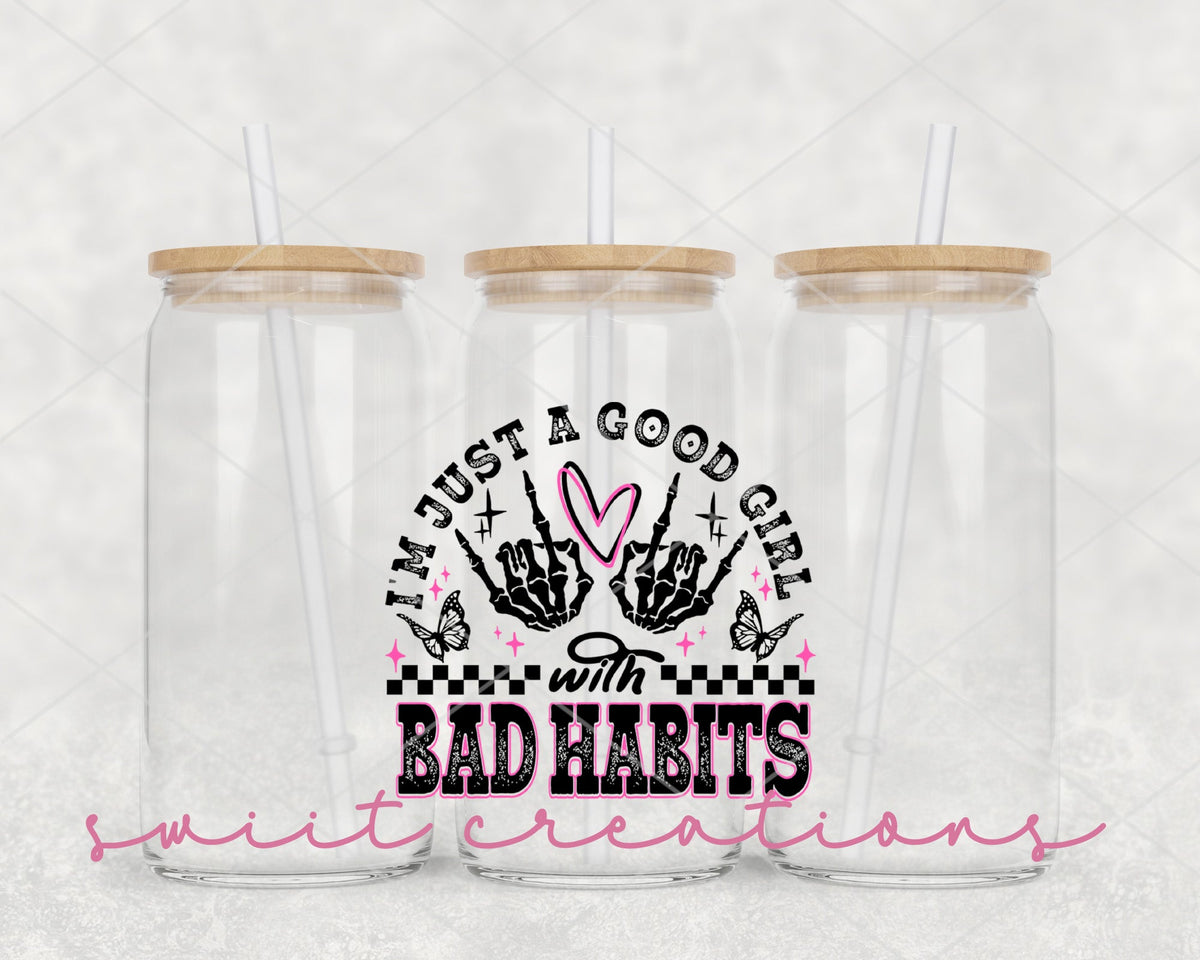 I'm Just a Good Girl with Bad Habits 16oz Tumbler | GT1335 - Swiit Creations