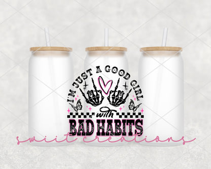 I'm Just a Good Girl with Bad Habits 16oz Tumbler | GT1335 - Swiit Creations