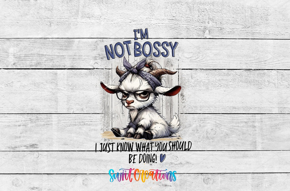 Swiit Creations UV DTF I’m Not Bossy transfer shown as the full artwork preview