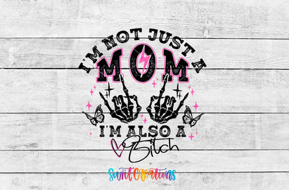 I'm Not Just A Mom I'm Also A Bitch Motel Keychain UV DTF Transfer | MK1481 - Swiit Creations