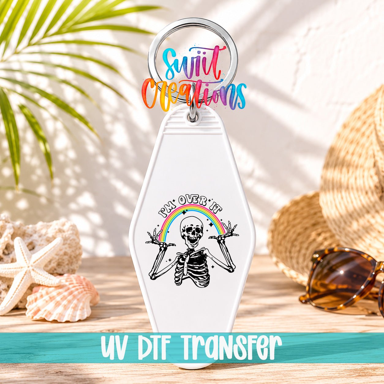 I’m Over It Skeleton Rainbow Motel Keychain UV DTF Transfer | MK674 - Swiit Creations