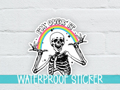 I'm Over It Sticker SS674 - Swiit Creations