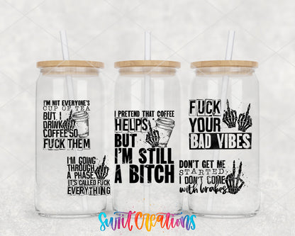 I’m Still A Bitch UV DTF Transfer Tumbler Wrap | Coffee Bad Vibes Adult Humor | DTF035 - Swiit Creations