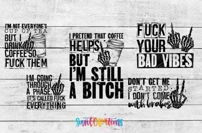 I’m Still A Bitch UV DTF Transfer Tumbler Wrap | Coffee Bad Vibes Adult Humor | DTF035 - Swiit Creations
