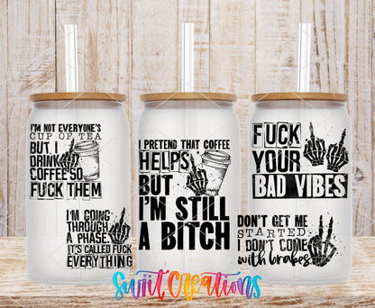 I’m Still A Bitch UV DTF Transfer Tumbler Wrap | Coffee Bad Vibes Adult Humor | DTF035 - Swiit Creations