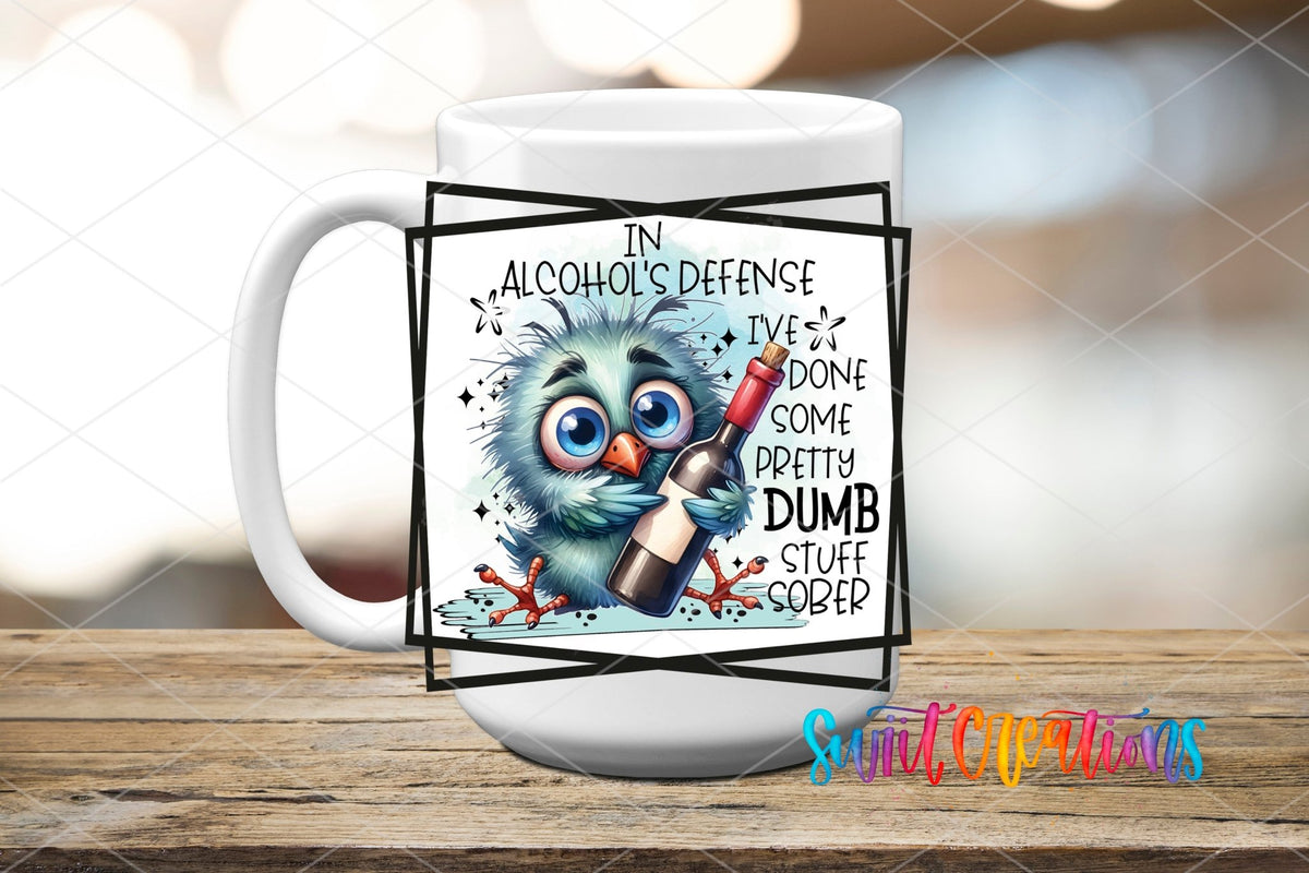 In Alcohol's Defense I've Done Some Pretty Dumb Stuff Sober UV DTF Cup Decal | UV839 - Swiit Creations