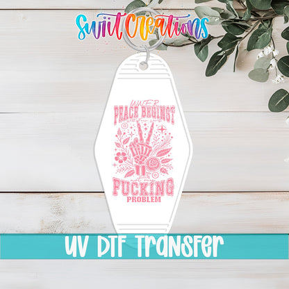 Inner Peace Begins Motel Keychain UV DTF Transfer | Sarcastic Humor Design | MK1917 - Swiit Creations