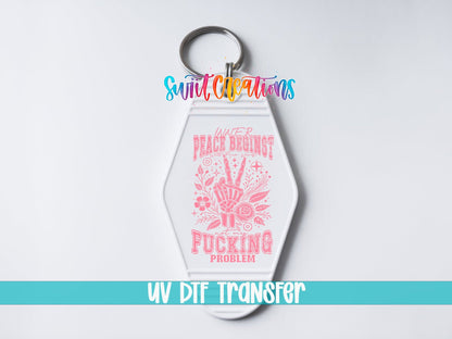 Inner Peace Begins Motel Keychain UV DTF Transfer | Sarcastic Humor Design | MK1917 - Swiit Creations