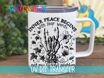 Inner Peace Begins With Four Words UV DTF transfer displayed on a white coffee mug from Swiit Creations