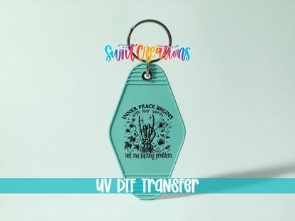 Inner Peace Begins With Motel Keychain UV DTF Transfer | Sarcastic Humor Skeleton Design | MK1918 - Swiit Creations