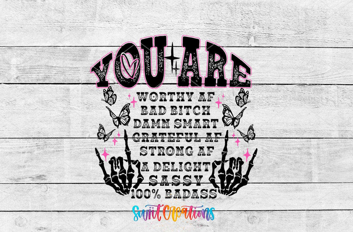 Inspirational You Are a Badass UV DTF transfer shown as a full artwork preview from Swiit Creations