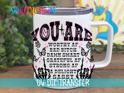 Inspirational You Are a Badass UV DTF transfer displayed on a white coffee mug from Swiit Creations