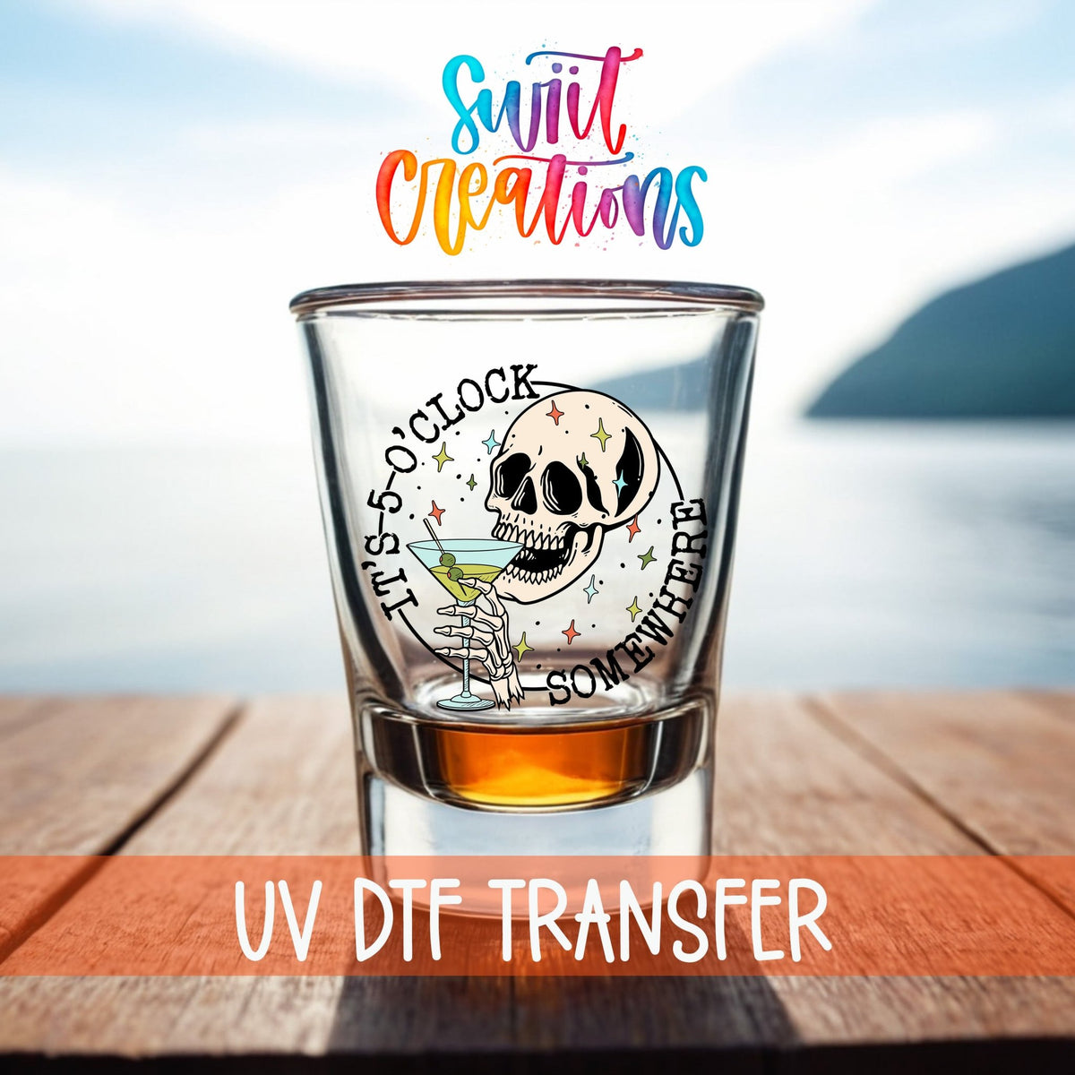 It's 5 o'clock Somewhere UV DTF Transfer | SG1030 - Swiit Creations