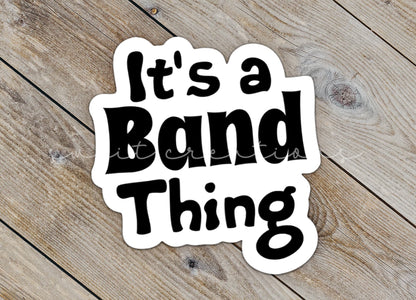 It's a Band Thing Sticker SS318 - Swiit Creations
