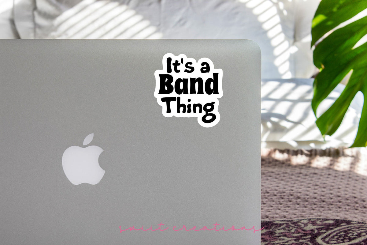 It's a Band Thing Sticker SS318 - Swiit Creations