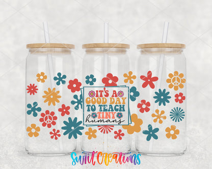 It’s A Good Day To Teach Tiny Humans UV DTF Transfer Tumbler Wrap | Retro Floral Teacher Cup Decal | DTF201 - Swiit Creations