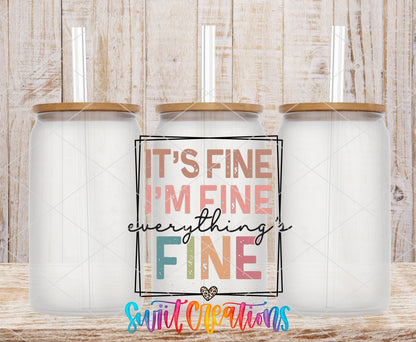 It's Fine I'm Fine Everything is Fine UV DTF Cup Decal | UV873 - Swiit Creations