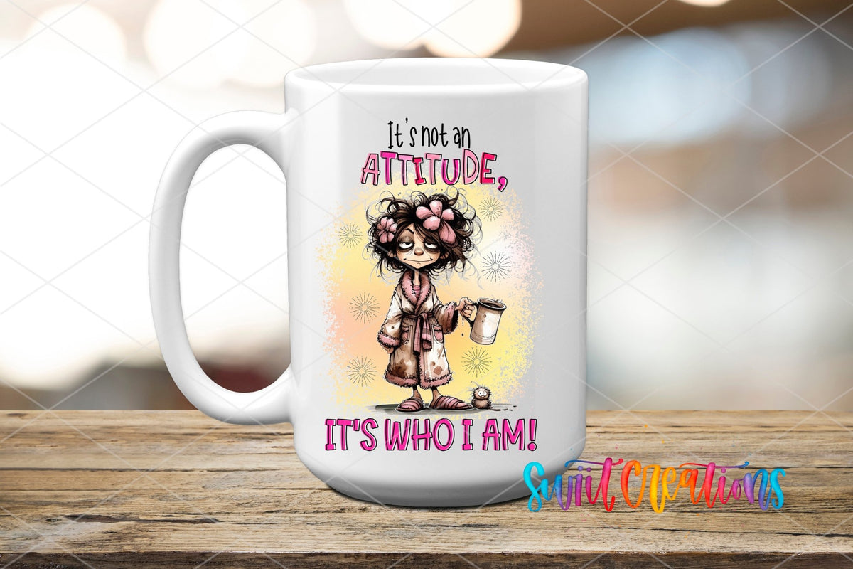 It's Not an Attitude UV DTF Cup Decal | UV1002 - Swiit Creations