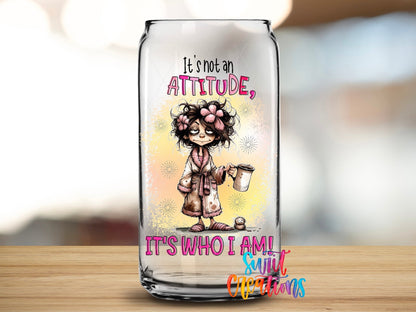 It's Not an Attitude UV DTF Cup Decal | UV1002 - Swiit Creations