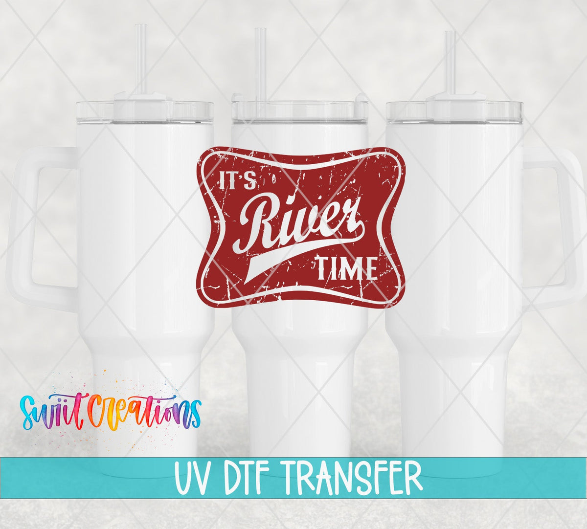 It’s River Time Retro UV DTF Cup Decal | UV866 - Swiit Creations