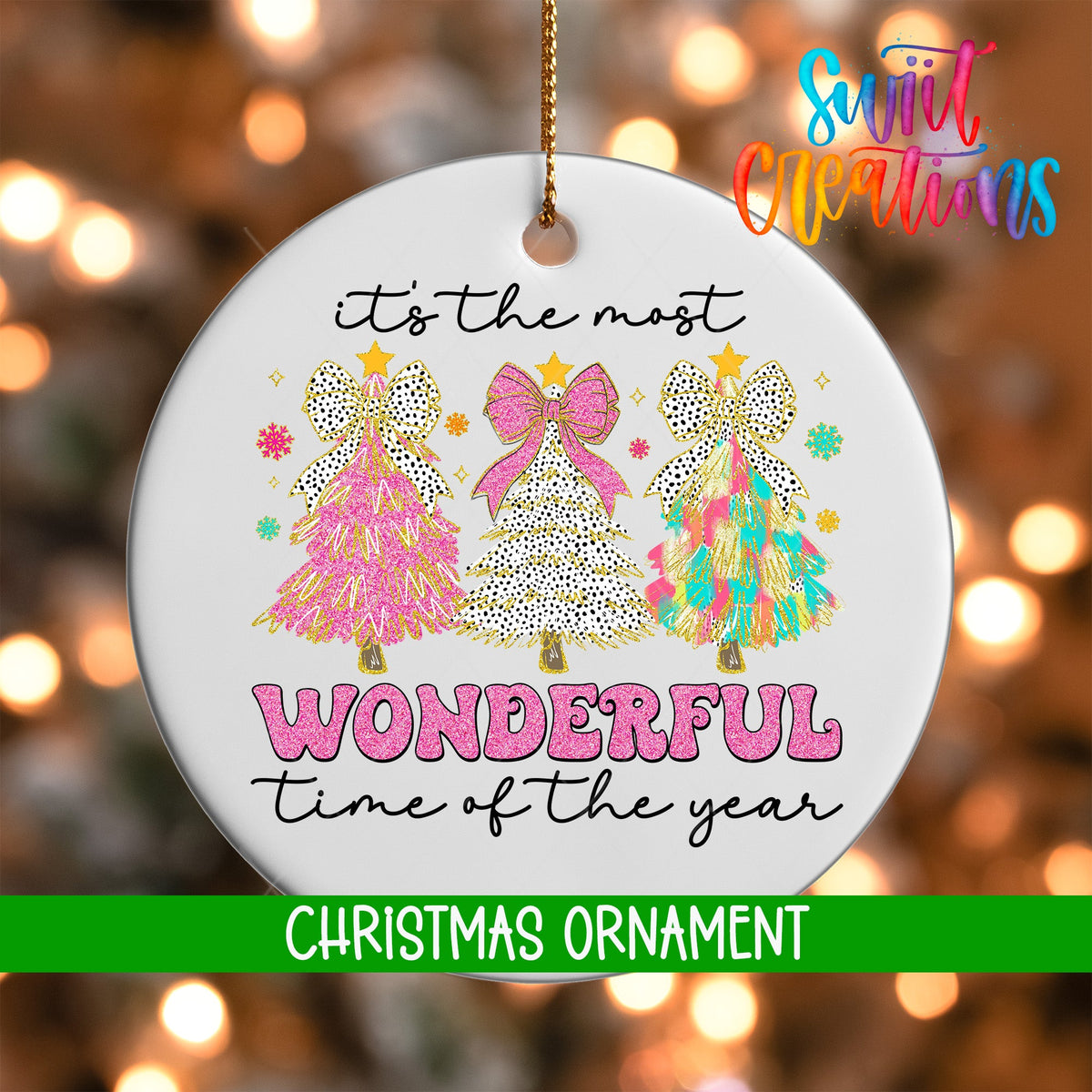 It’s The Most Wonderful Time Ornament | Holiday Ornament | O1241 - Swiit Creations