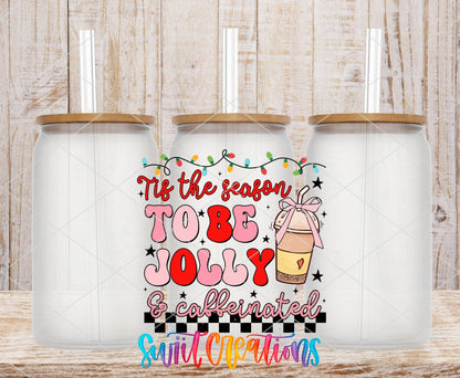 Jolly And Caffeinated UV DTF Decal | Christmas Coffee Tumbler Wrap | UV1308 - Swiit Creations