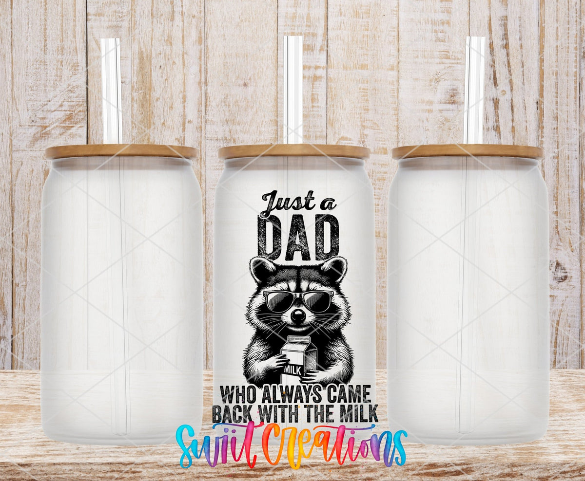 Just A Dad Who Always Came Back With The Milk UV DTF transfer applied to a clear glass can set from Swiit Creations