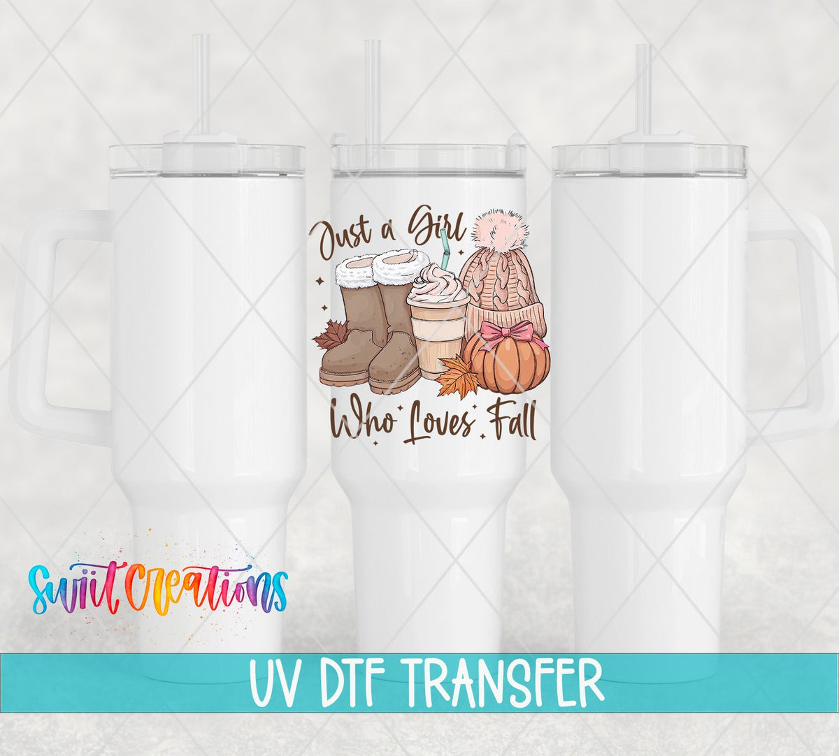 Just A Girl Who Loves Fall UV DTF transfer applied to a white tumbler set from Swiit Creations