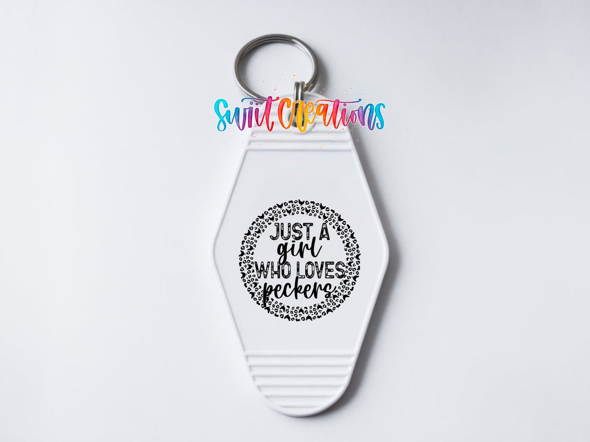 Just A Girl Who Loves Peckers Motel Keychain UV DTF Transfer | Funny Chicken Pun | MK1444 - Swiit Creations