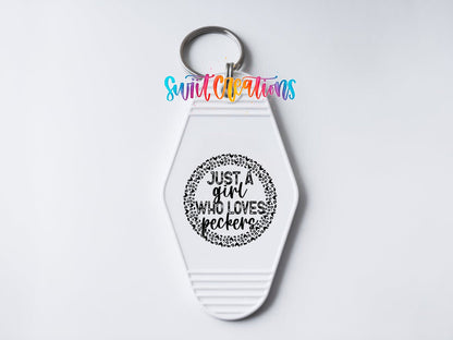 Just A Girl Who Loves Peckers Motel Keychain UV DTF Transfer | Funny Chicken Pun | MK1444 - Swiit Creations