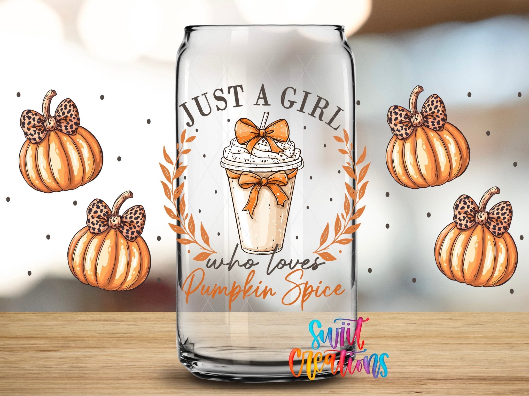 Just A Girl Who Loves Pumpkin Spice UV DTF Transfer Tumbler Wrap | Pumpkin Coffee Fall | DTF295 - Swiit Creations