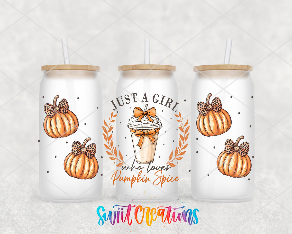 Just A Girl Who Loves Pumpkin Spice UV DTF Transfer Tumbler Wrap | Pumpkin Coffee Fall | DTF295 - Swiit Creations