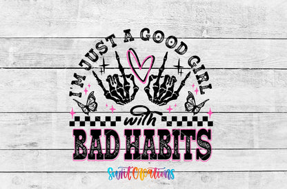 Just a Good Girl with Bad Habits UV DTF Cup Decal | UV1335 - Swiit Creations