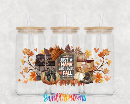 Just A Mama Who Loves Fall UV DTF Transfer Tumbler Wrap | Pumpkin Book Boot Autumn Cup Decal | DTF276 - Swiit Creations