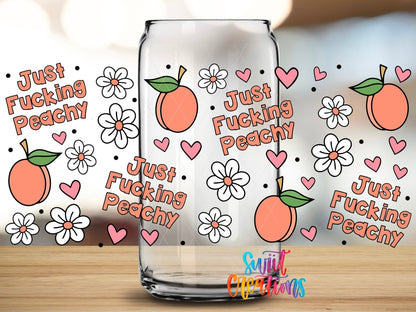 Just Fucking Peachy UV DTF Transfer Tumbler Wrap | Peach Floral Adult Humor | DTF334 - Swiit Creations