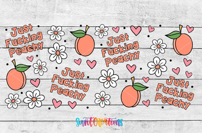 Just Fucking Peachy UV DTF Transfer Tumbler Wrap | Peach Floral Adult Humor | DTF334 - Swiit Creations