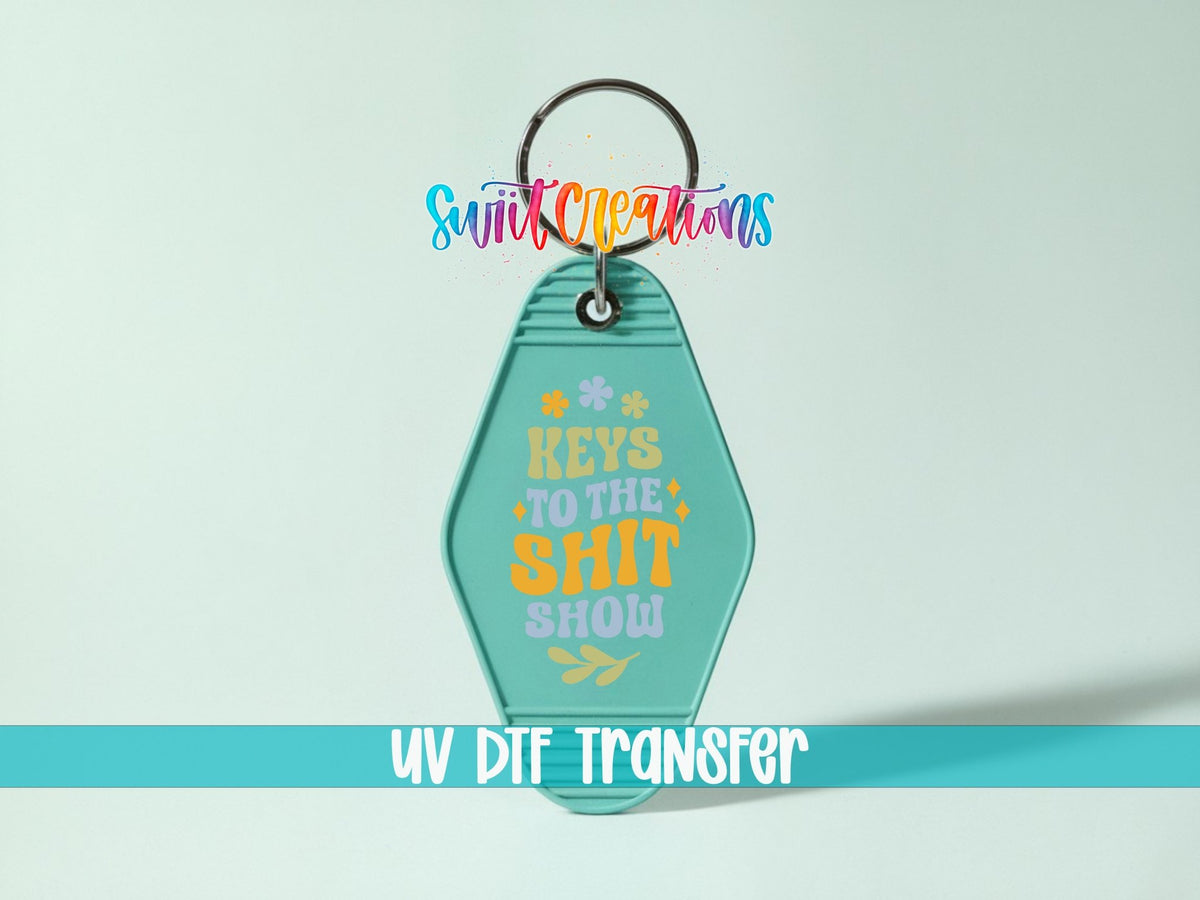Keys To The Shit Show Motel Keychain UV DTF Transfer | Funny Adult Humor Retro Decal | MK2126 - Swiit Creations