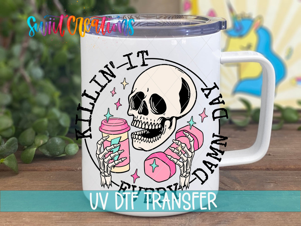 Killin’ It Every Damn Day UV DTF Decal | Funny Skeleton Excersise Tumbler Wrap | UV1039 - Swiit Creations